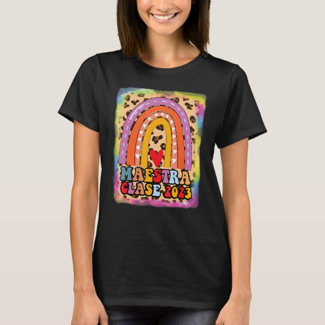Maestra Clase 2023 Spanish Teacher Boho Rainbow Le T-Shirt (Front)