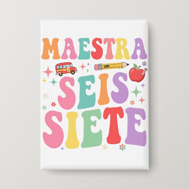 Maestra Seis Siete Retro Teacher Cute Spanish Button (Front)