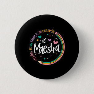 Maestra Spanish Teacher Back To School First Day O Button