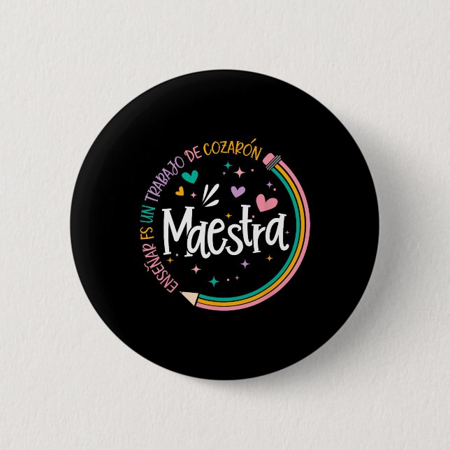 Maestra Spanish Teacher Back To School First Day O Button (Front)