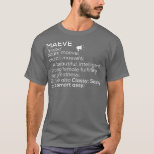 Maeve Name Maeve Definition Maeve Female Name Maev T-Shirt