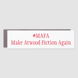 #MAFA Make Atwood Famous Again Car Magnet