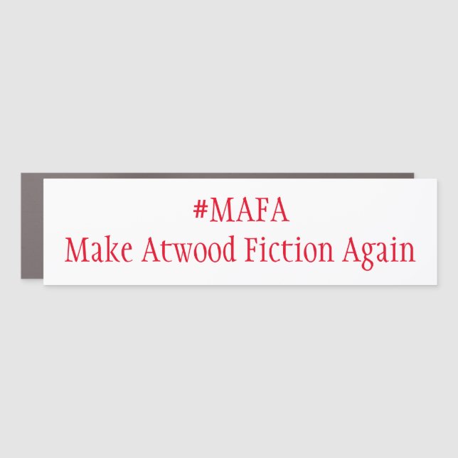#MAFA Make Atwood Famous Again Car Magnet (Front)