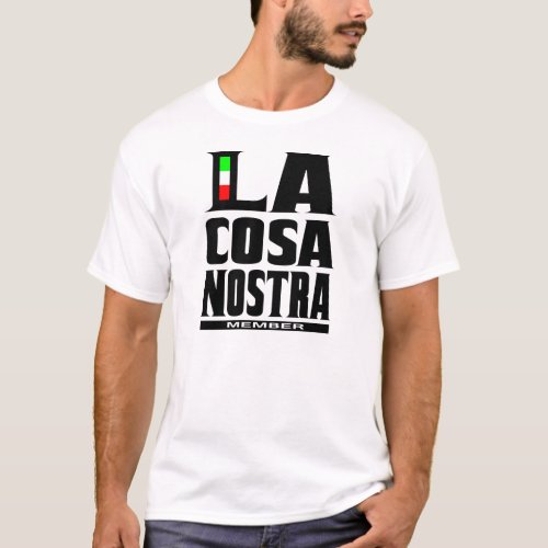 Mafia _ La cosa nostra member T_Shirt