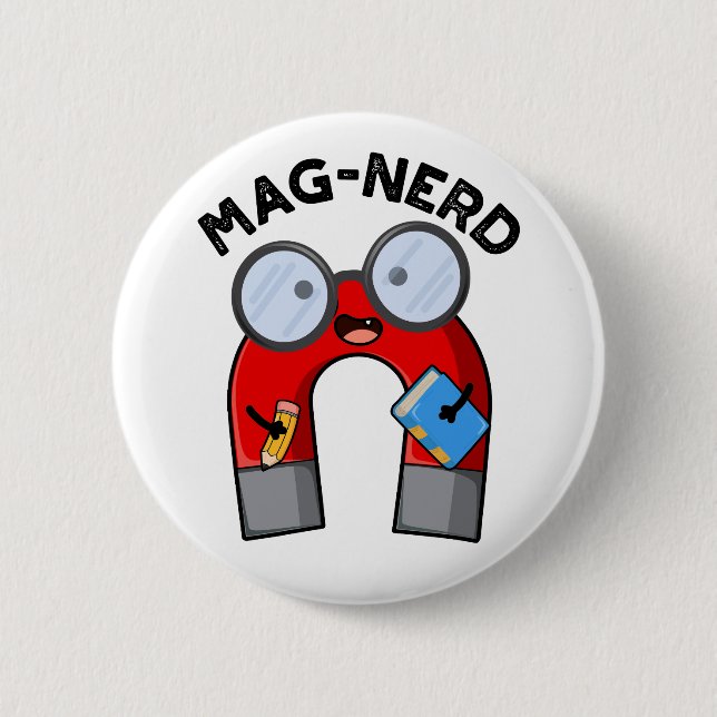 Mag-nerd Funny Nerd Magnet Pun  Button (Front)