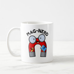 Mag-nerd Funny Nerd Magnet Pun Coffee Mug
