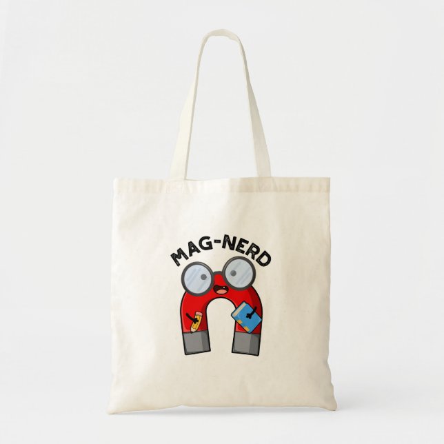 Mag-nerd Funny Nerd Magnet Pun  Tote Bag (Front)
