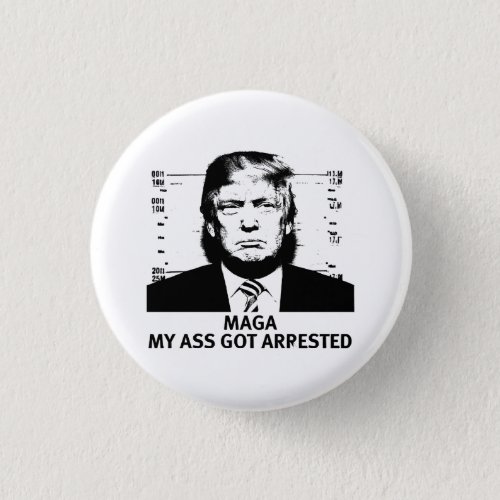 MAGA Indicted Button