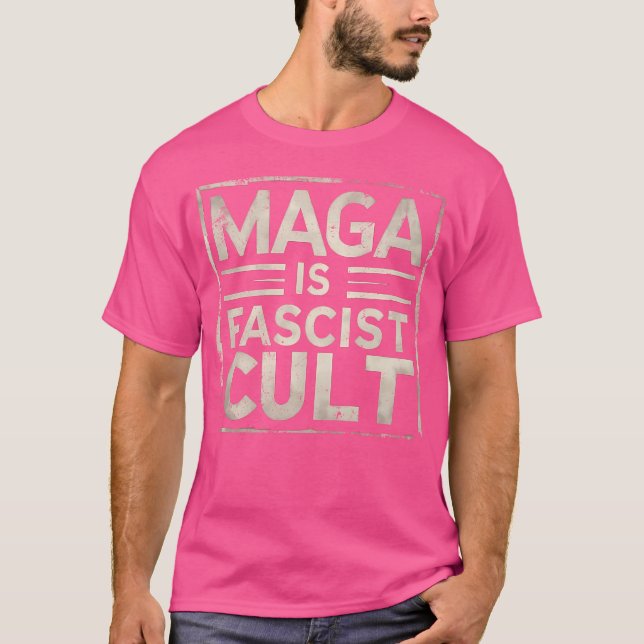 Maga Is Fascist Cult  Save Democracy T-Shirt (Front)
