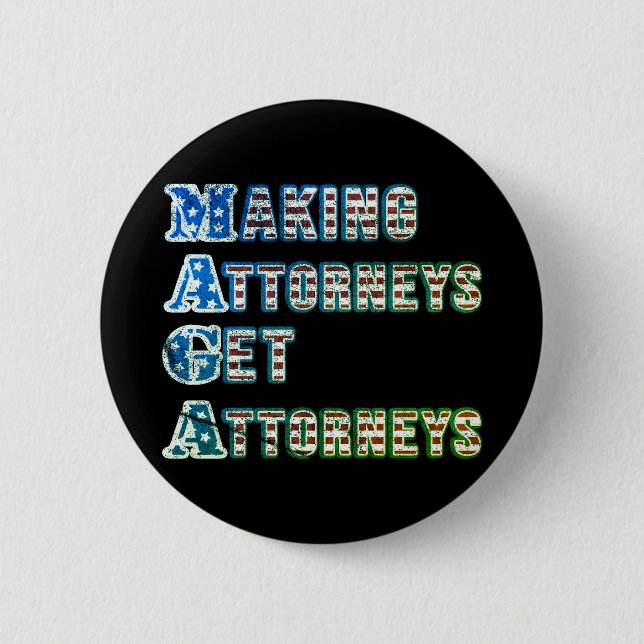 MAGA--Making Attorneys Get Attorneys, US Flag Button (Front)