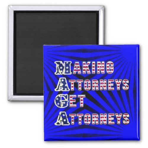 MAGA__Making Attorneys Get Attorneys US Flag Magnet