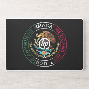 MAGA Mexicans Ain't Going Anywhere HP Laptop Skin