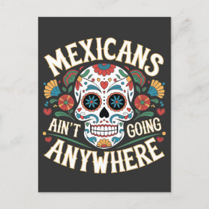 MAGA Mexicans Ain't Going Anywhere Sugar Skull Invitation Postcard