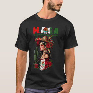 MAGA - Mexicans Ain't Going Anywhere Womens T-Shirt