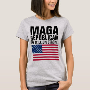 MAGA REPUBLICAN TRUMP 80 MILLION STRONG T-Shirt