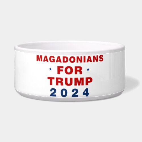 Magadonians For Trump 2024 Red Blue Bowl