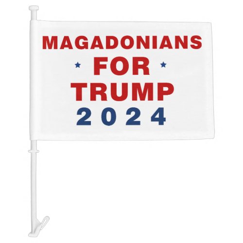 Magadonians For Trump 2024 Red Blue Car Flag