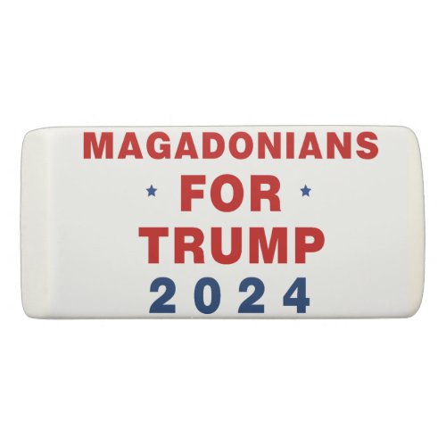 Magadonians For Trump 2024 Red Blue Eraser
