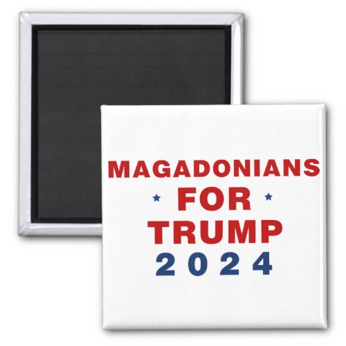 Magadonians For Trump 2024 Red Blue Magnet