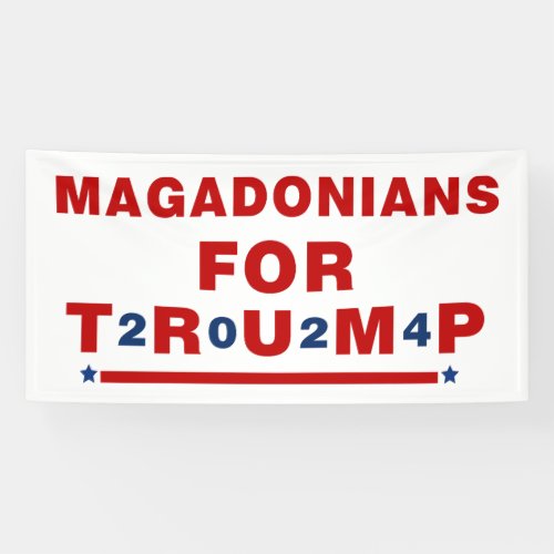 Magadonians For Trump 2024 Red Blue Star Banner