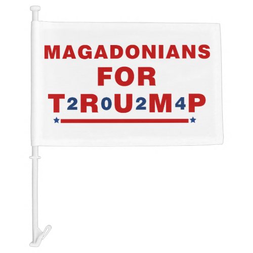 Magadonians For Trump 2024 Red Blue Star Car Flag