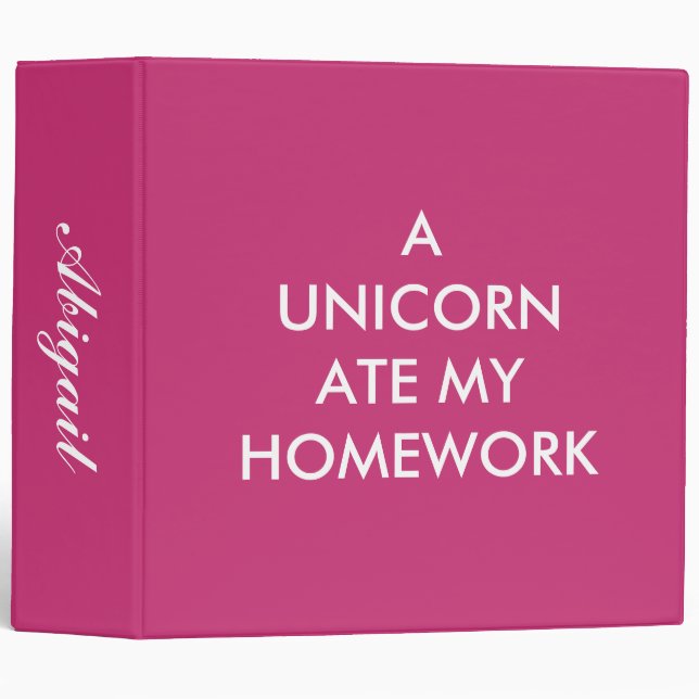 Magenta A UNICORN ATE MY HOMEWORK Binder (Front/Spine)