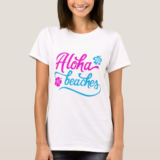 Magenta Aloha Beaches Summer Pun T-Shirt (Front)