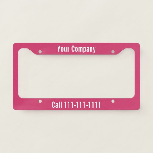 Magenta and White Company Ad with Phone Number License Plate Frame