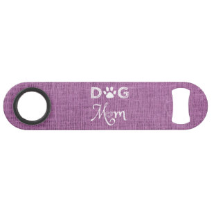 Magenta Burlap Dog Mom Steel Bottle Opener