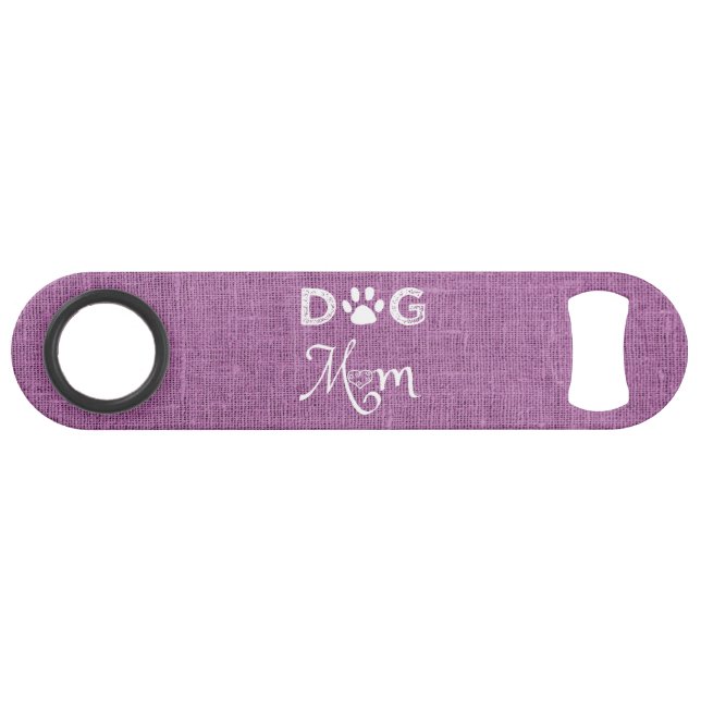 Magenta Burlap Dog Mom Steel Bottle Opener (Front (Horizontal))
