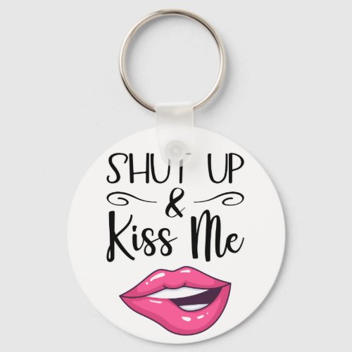 Magenta cartoon lips Shut up and kiss me white Keychain