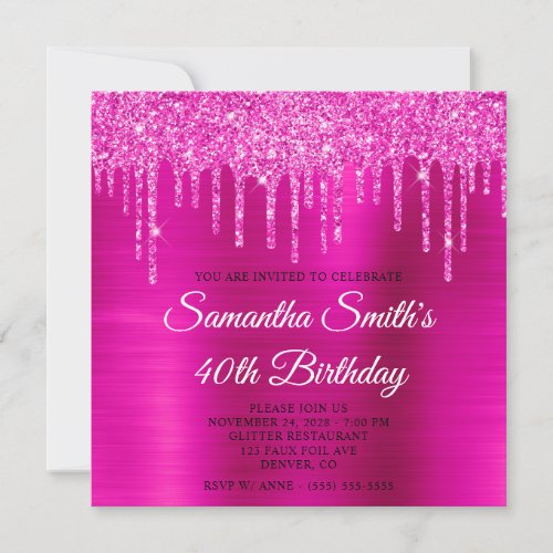Magenta Glitter Drips Hot Pink Foil 40th Birthday Invitation