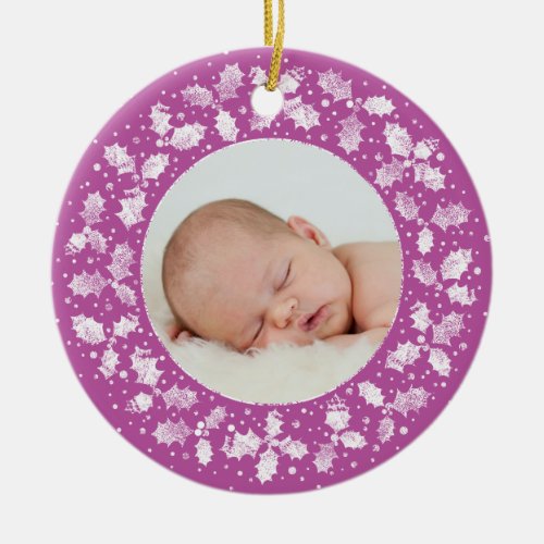 Magenta Holly Wreath Babys First Christmas Photo Ceramic Ornament