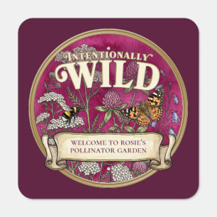 Magenta Pollinator Wild Garden Custom Metal Sign