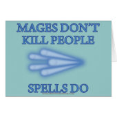 Mages Don't Kill People... (Front Horizontal)