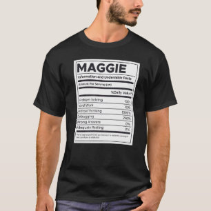 Maggie Nutrition Information Problem Solving Hard  T-Shirt