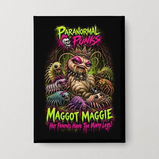 Maggot Maggie – Paranormal Punks Button (Front)