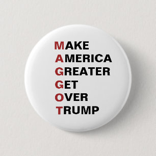 Maggot Trump Get Over Trump 2024 Button