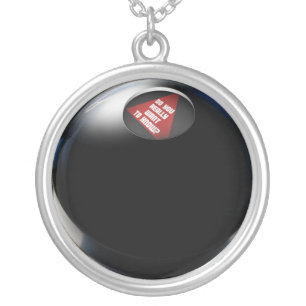 Magic 8 Ball says, "Do you really want to know?" Silver Plated Necklace