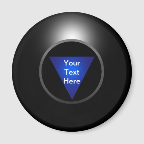 Magic 8 Ball _ Your Text Magnet