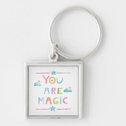 Magic Clouds You are Magic Keychain