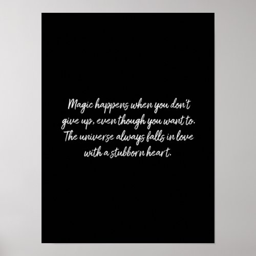 magic happen when you dont give up poster
