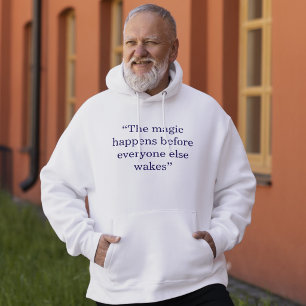 Magic Happens Before Sunrise Minimal Quote Hoodie