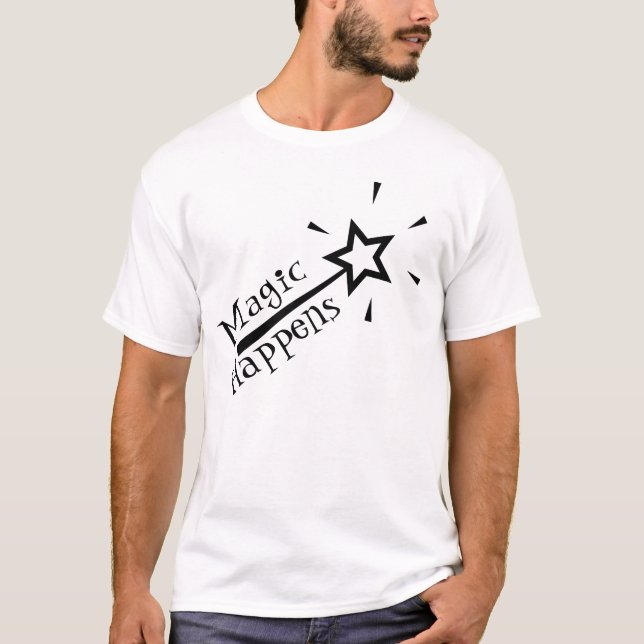 Magic Happens Magic Wand T-Shirt (Front)