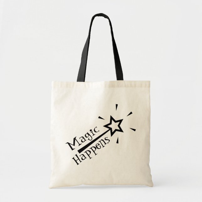 Magic Happens Magic Wand Tote Bag (Front)
