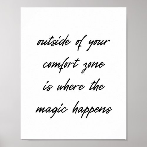 Magic happens outside of our comfort zone poster