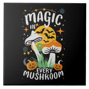 Magic in Every Mushroom! Ceramic Tile
