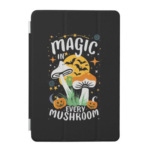 Magic in Every Mushroom! iPad Mini Cover