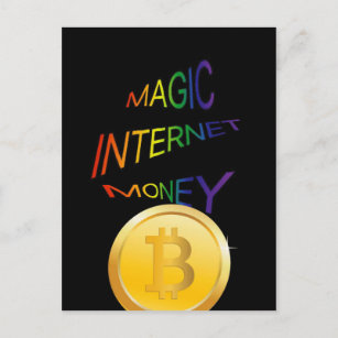 Magic internet money, postcard