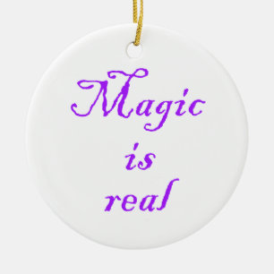 Magic is real-circle ornament